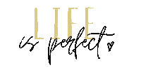 Life Is Perfect Sticker by Ja-Hochzeitsshop GmbH & Co. KG