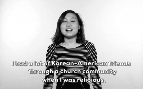 i had a lot of korean american friends through a church community when i was religious GIF