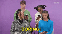 BORING!