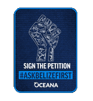 OceanaInBelize oceana signthepetition oceanabelize askbelizefirst Sticker