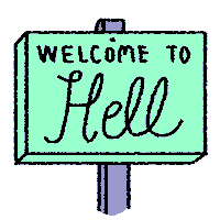 Welcome To Hell Sticker by Alabaster Pizzo