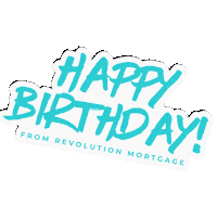 Happy Birthday Sticker by RevolutionMortgage