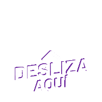 Desliza Aqui Sticker by lacamaleona