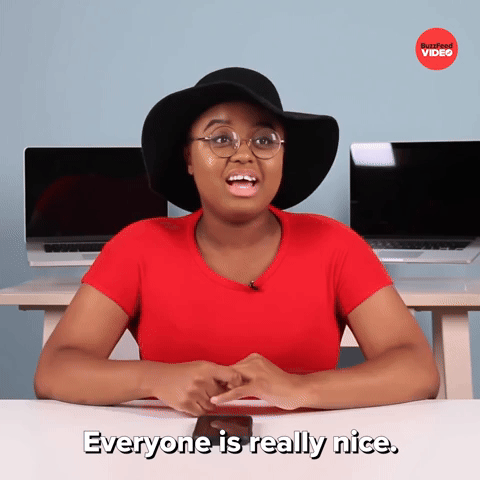 Everyone Is Really Nice