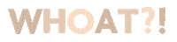 Whoat Sticker by The Musthaves