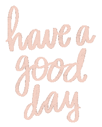 Motivation Have A Good Day Sticker