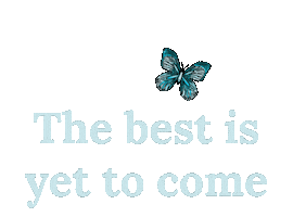 The Best Is Yet To Come Sticker by Maira Peralta