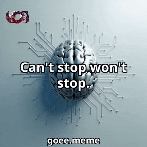 Stop Brain GIF by Goeememe