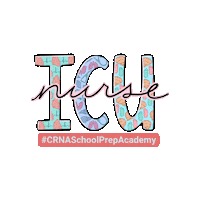 Nurse Icu Sticker by CRNA School Prep Academy