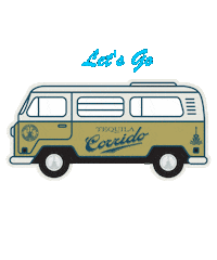 TequilaCorrido lets go tequila reposado vwbus Sticker