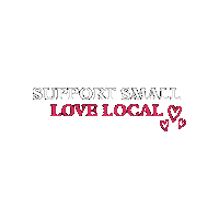 Support Small Lovelocal Sticker by MuddyStilettos