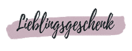 Lieblingsgeschenk geschenk geschenke geschenkidee verschenken Sticker