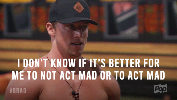 not to act mad big brother GIF by Big Brother After Dark