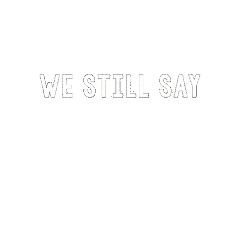 Text gif. White text on a transparent background reads, "We will still say," before cycling through vibrant text that lists the following, "Gay, trans, bi, lesbian, and LGBTQ+."