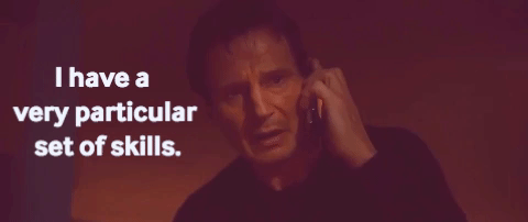 a very particular set of skills GIF