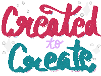 Created To Create Sticker