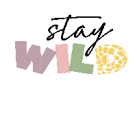 Stay Wild Sticker by Retro Hip Co.