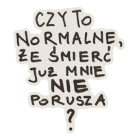 InstytutDobrejSmierci że idś instytut dobrej śmierci czy to normalne Sticker
