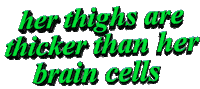 her thighs are thicker Sticker by AnimatedText