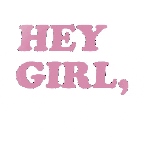 Hey Girl Hey GIF by Merrygood