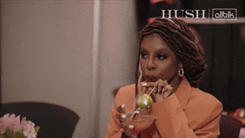 Happy Hour Hush GIF by ALLBLK