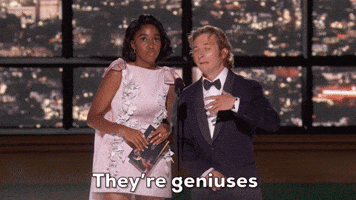They're Geniuses