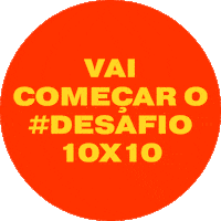 desafio10x10 purpose 10x10 jornadax desafio10por10 Sticker