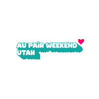 aupairweekend utah salt lake city au pair aupair Sticker