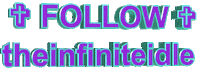follow theinfiniteidle Sticker by AnimatedText