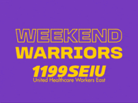 Weekend Warriors GIF by 1199SEIU