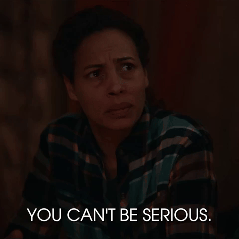 You Can't Be Serious