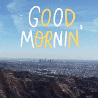 Good Mornin'