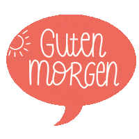 increasecreativity good morning guten morgen coral inccrea Sticker