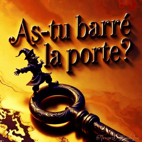 As-tu barre la porte @TresorsDuMondeInc