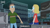 Embrace It Rick And Morty GIF by Adult Swim