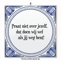 Wijsheid Gezellig GIF by Tegelspreuken.nl