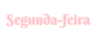 ritagifseadesivos semana segunda rita gifs e adesivos dia da semana Sticker