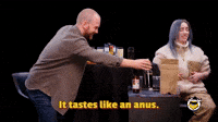 It Tastes Like An Anus