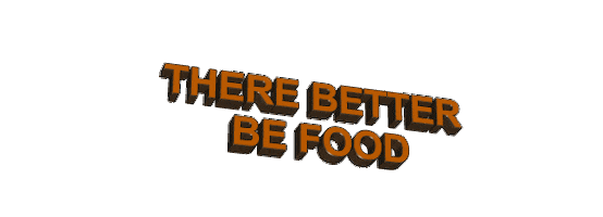 there better be food Sticker by AnimatedText