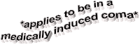 applies to be in a medically induced coma Sticker by AnimatedText