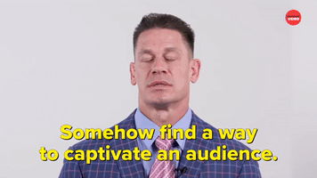 Captivate an Audience