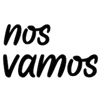 Nosfuimos Nosvamos Sticker by juddydeborondo