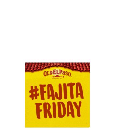 oldelpasounitedkingdom old el paso fajita oldelpaso fajitafridays Sticker