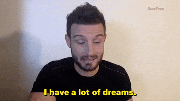 I Have A Lot Of Dreams