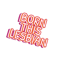 Born This Way Sticker by Taimi