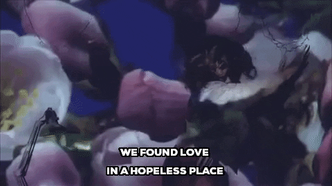 we found love in a hopeless place GIF by Rihanna