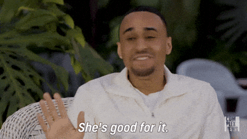 She's Good For It