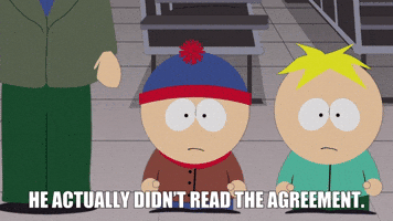 Didn't Read The Agreement