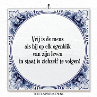 Moment Nl GIF by Tegelspreuken.nl