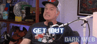 Get Out Of Here GIF by Dark Web